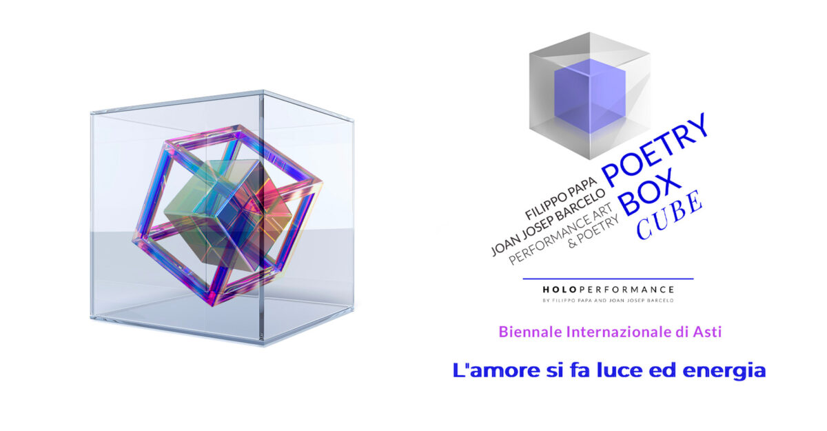 Poetry Box Cube – Holoperformance Biennale di Asti 2022